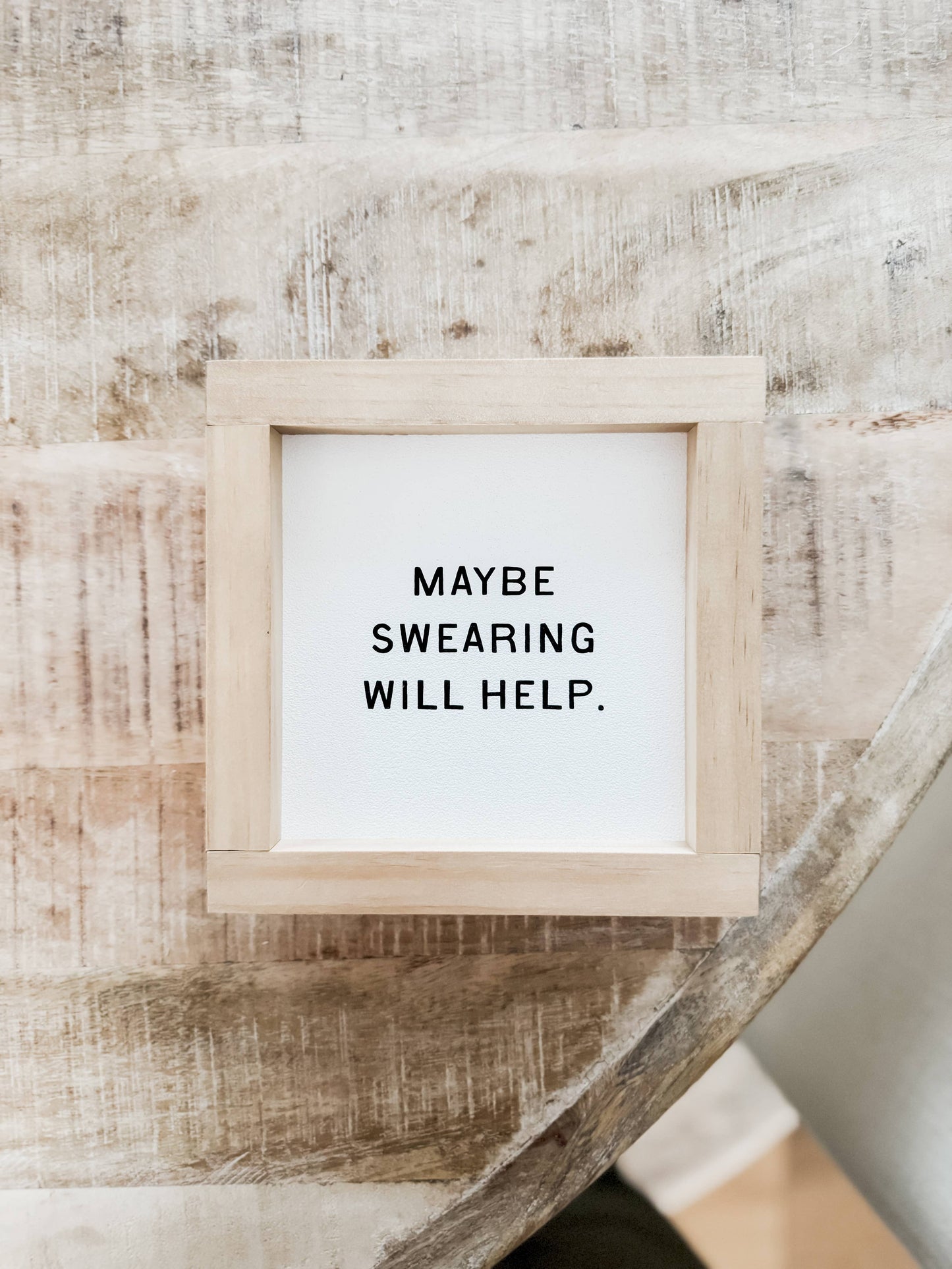 Lily and Sparrow - Maybe Swearing Will Help | Handmade Wood Sign