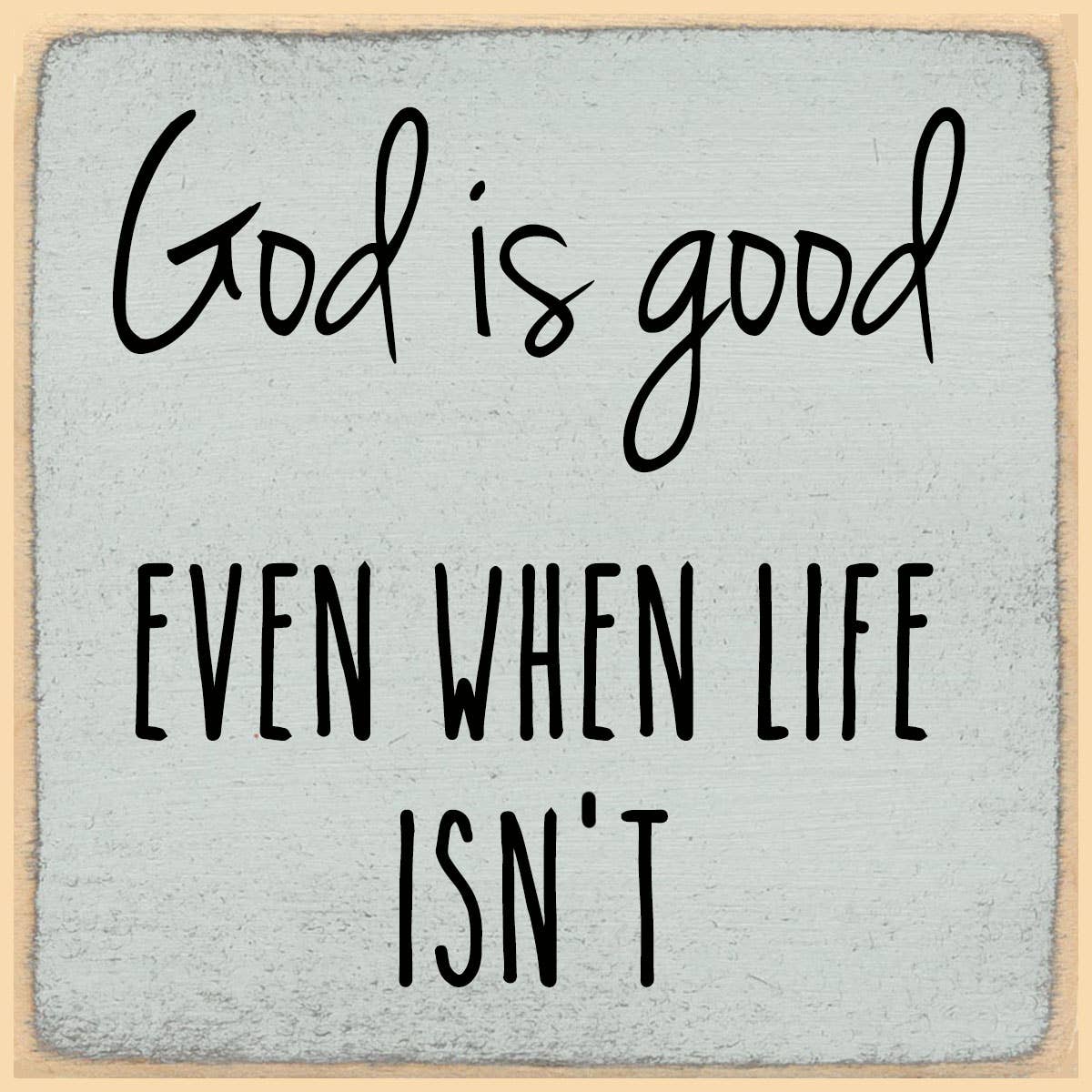 Gar WS Inc. - 4X4-703 God is good