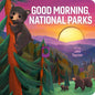 Gibbs Smith - Good Morning, National Parks